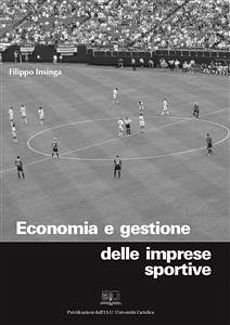 Economia e gestione delle aziende sportive (eBook, ePUB) - Insinga, Filippo