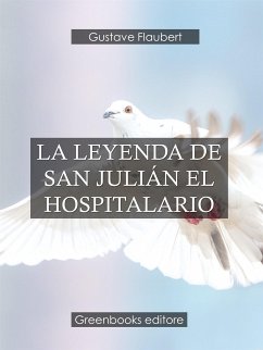 La leyenda de San Julián el hospitalario (eBook, ePUB) - Flaubert, Gustave