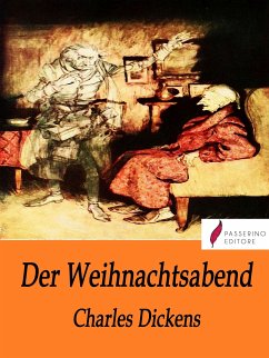 Der Weihnachtsabend (eBook, ePUB) - Dickens, Charles