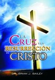 La cruz y la resurrección de Cristo (eBook, ePUB)