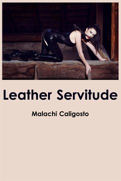 Cover Leather Servitude: Taboo BDSM Erotica (eBook, ePUB)