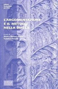 L'argomentazione e il metodo della difesa (eBook, PDF) - Mariani Marini, Alarico; Procchi, Federico