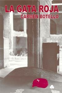 La gata roja y otros cuentos tristes (eBook, PDF) - Botello, Carmen