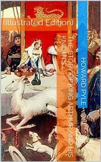 The Story of King Arthur and his Knights (eBook, PDF) - Pyle, Howard