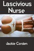 Lascivious Nurse: Taboo NC Erotica (eBook, ePUB)