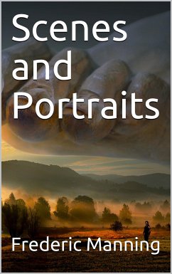 Scenes and Portraits (eBook, PDF) - Manning, Frederic