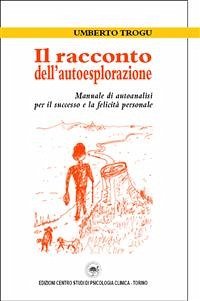 Il racconto dell'autoesplorazione (eBook, ePUB) - Trogu, Umberto