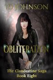 Obliteration: The Clandestine Saga Book Eight (eBook, ePUB)