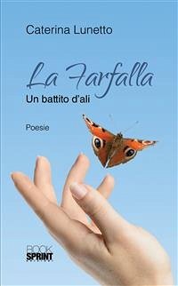 La farfalla (eBook, ePUB) - Lunetto, Caterina