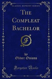 The Compleat Bachelor (eBook, PDF) - Onions, Oliver
