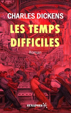 Les temps difficiles (eBook, ePUB) - Dickens, Charles