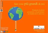 Fare cose più grandi di noi (eBook, PDF)