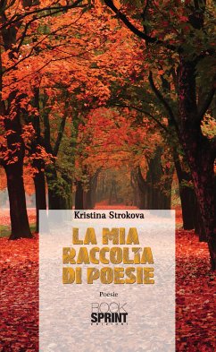 La mia raccolta di poesie (eBook, ePUB) - Strokova, Kristina