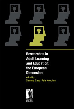 Researches in Adult Learning and Education: the European Dimension (eBook, ePUB) - Novotny, P.; Sava, S.