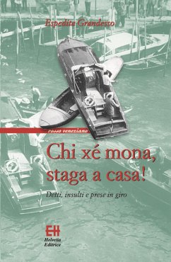 Chi xe mona staga a casa (eBook, ePUB) - Grandesso, Espedita