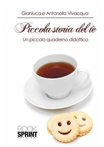 Piccola storia del tè (eBook, ePUB) - Vivacqua, Gianluca