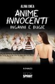 Anime innocenti - Inganni e bugie (eBook, ePUB)