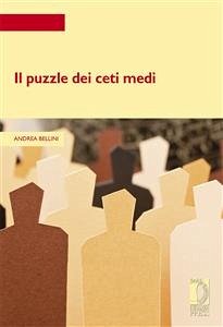 Il puzzle dei ceti medi (eBook, ePUB) - Bellini, Andrea