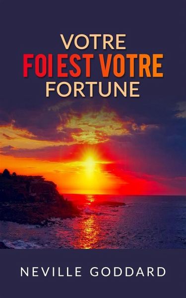 Votre foi est votre fortune (Traduit) (eBook, ePUB)