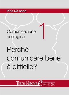 Perchè comunicare bene è difficile? (eBook, ePUB) - De Sario, Pino