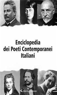 Enciclopedia dei Poeti Italiani Contemporanei (eBook, PDF) - vari, Autori