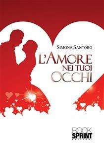 L'amore nei tuoi occhi (eBook, ePUB) - Santoro, Simona