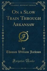 On a Slow Train Through Arkansaw (eBook, PDF)