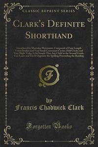 Clark's Definite Shorthand (eBook, PDF) - Chadwick Clark, Francis