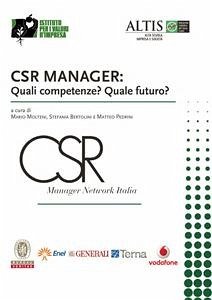 CSR Manager: Quali competenze? Quale futuro? (eBook, PDF) - BERTOLINI, STEFANIA; MOLTENI, MARIO; PEDRINI, MATTEO; VV., AA.