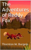 The Adventures of Reddy Fox (eBook, PDF)