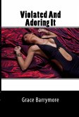 Violated And Adoring It: Taboo NC Erotica (eBook, ePUB)