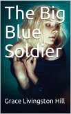The Big Blue Soldier (eBook, PDF)