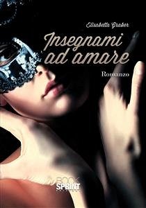 Insegnami ad amare (eBook, ePUB) - Graber, Elisabetta