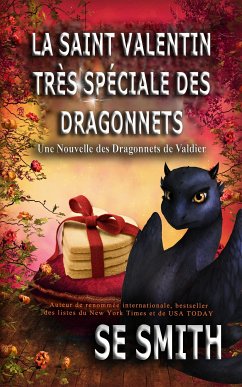 La Saint Valentin très spéciale des dragonnets (eBook, ePUB) - Smith, S.E.