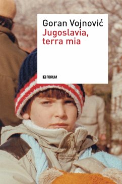 Jugoslavia, terra mia (eBook, ePUB) - Vojnović, Goran