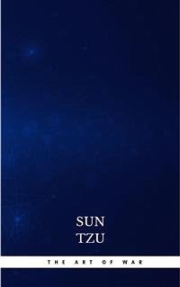 The Art of War: The Strategy of Sun Tzu (eBook, ePUB) - Tzu, Sun