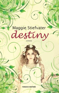 Destiny (eBook, ePUB) - Stiefvater, Maggie