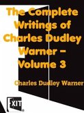 The Complete Writings of Charles Dudley Warner — Volume 3 (eBook, ePUB)
