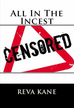All In The Incest: Taboo Erotica (eBook, ePUB) - Kane, Reva