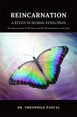 REINCARNATION a study in human evolution (eBook, ePUB)