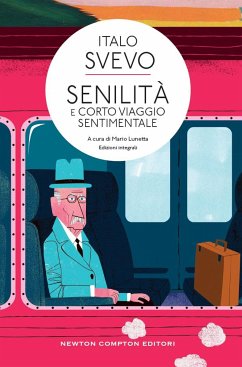 Senilità e Corto viaggio sentimentale (eBook, ePUB) - Svevo, Italo