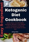 Easy 5-Ingredient Ketogenic Diet Cookbook (eBook, ePUB)