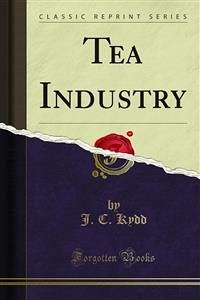 Tea Industry (eBook, PDF) - C. Kydd, J.
