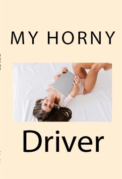 My Horny Driver: Taboo Interracial Incest Erotica (eBook, ePUB) - Longwood, Victorian