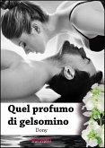 Quel profumo di gelsomino (eBook, PDF)