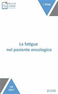 La fatigue nel paziente oncologico (eBook, ePUB) - Scarpa, Nicoletta