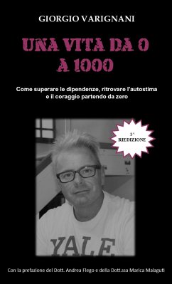 Una vita da 0 a 1000 (eBook, ePUB) - Varignani, Giorgio