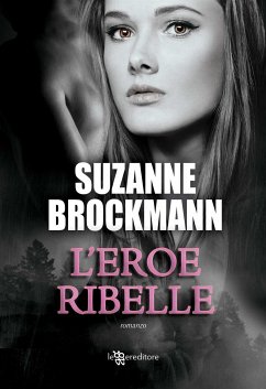 L'eroe ribelle (eBook, ePUB) - Brockmann, Suzanne