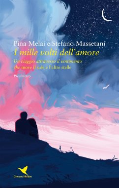 I mille volti dell’amore (eBook, ePUB) - Massetani, Stefano; Melai, Pina