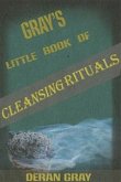 Gray's Little Book of Cleansing Rituals (eBook, ePUB)